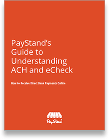 GUIDE TO UNDERSTANDING ACH AND ECHECK