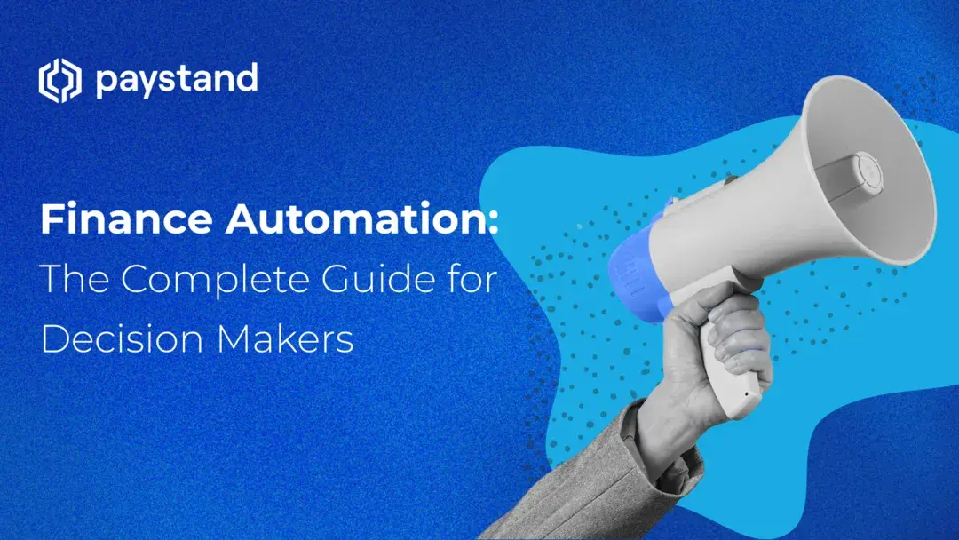 Finance Automation: The Complete Guide for Decision Makers