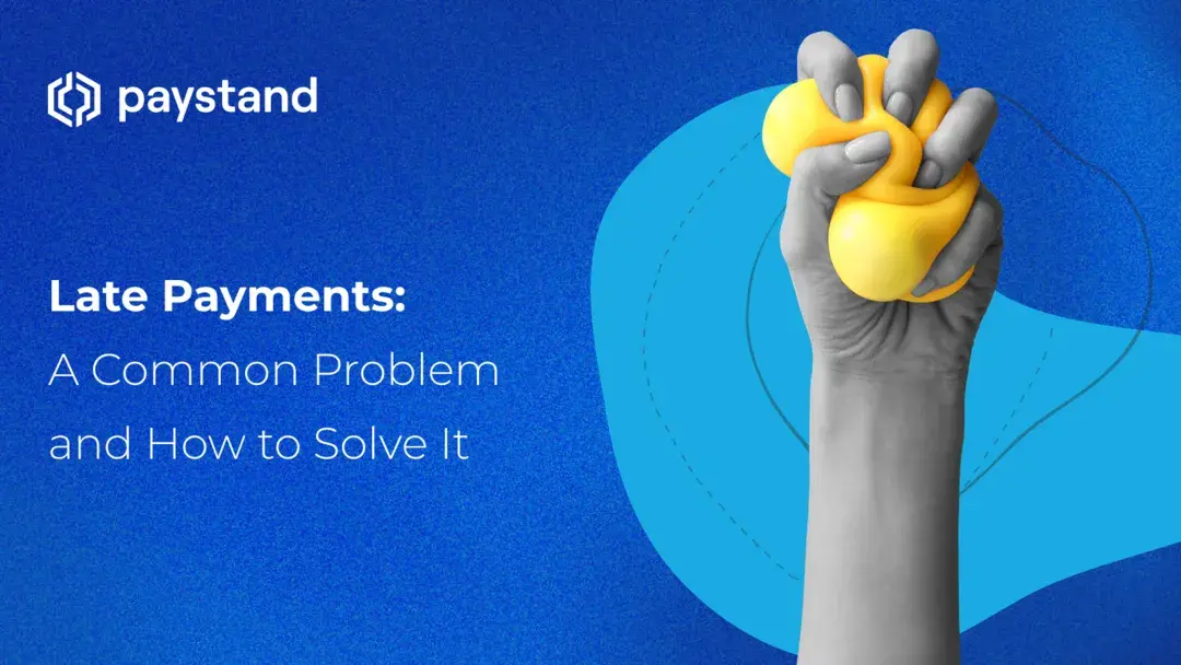Late Payments: A Frequent Problem and How to Solve It