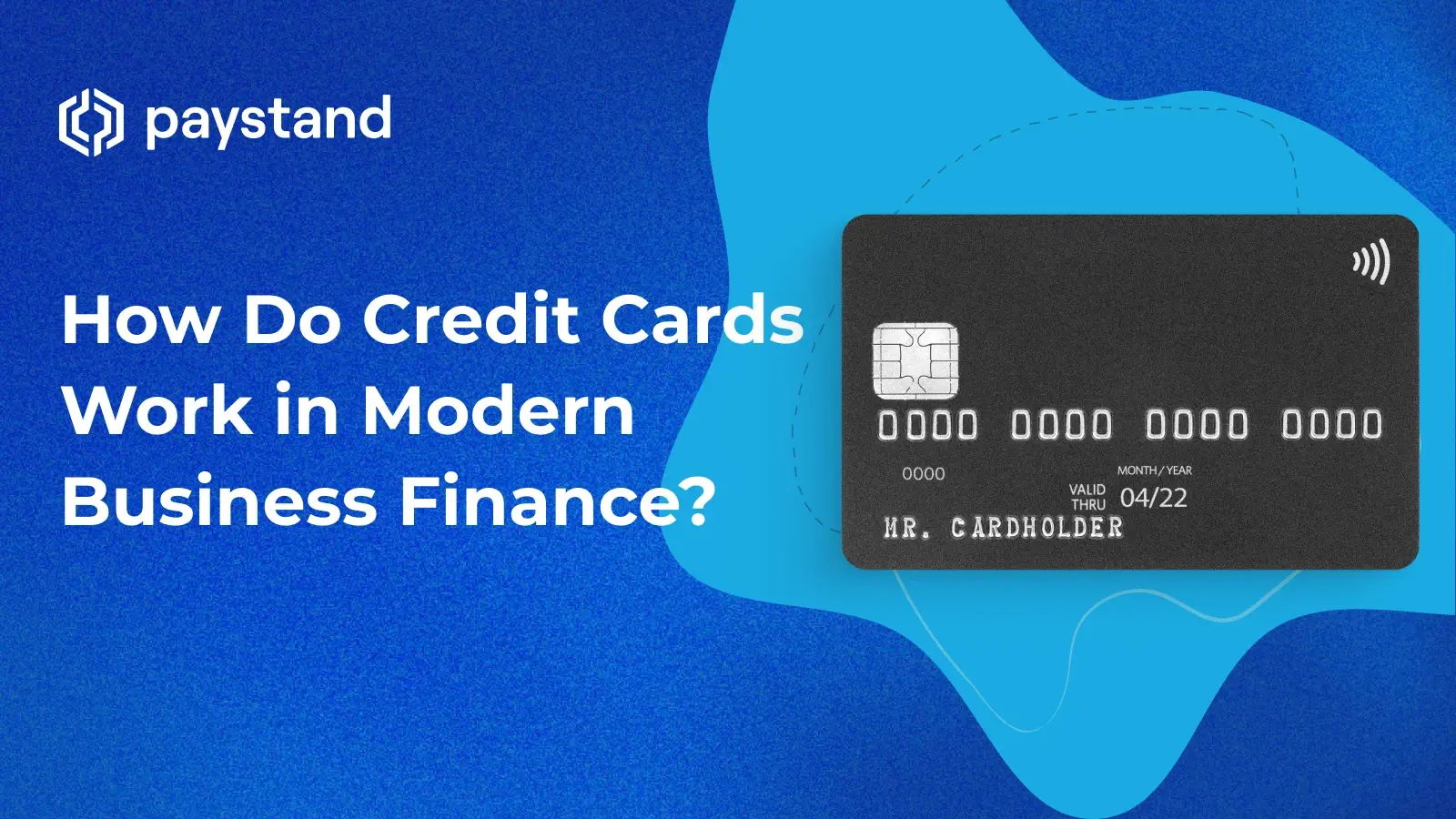 How Do Credit Cards Work in Modern Business Finance?