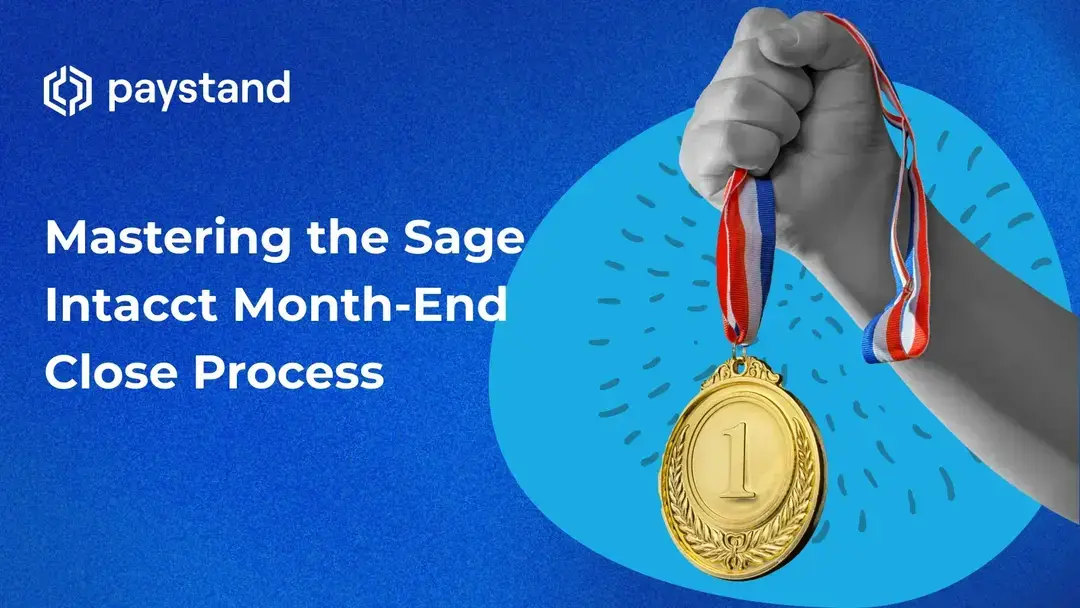 Mastering the Sage Intacct Month-End Close Process