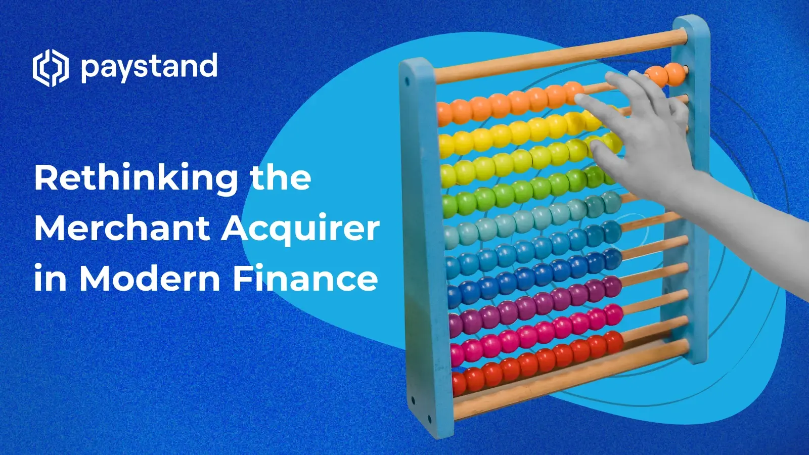Rethinking the Merchant Acquirer in Modern Finance