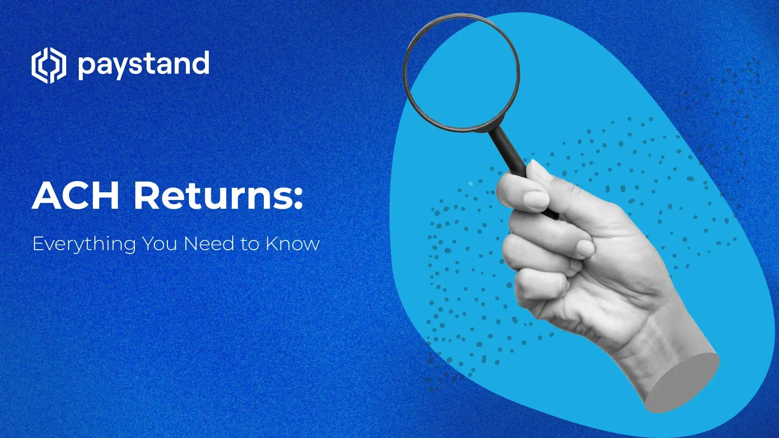 ACH Returns: Everything You Need to Know