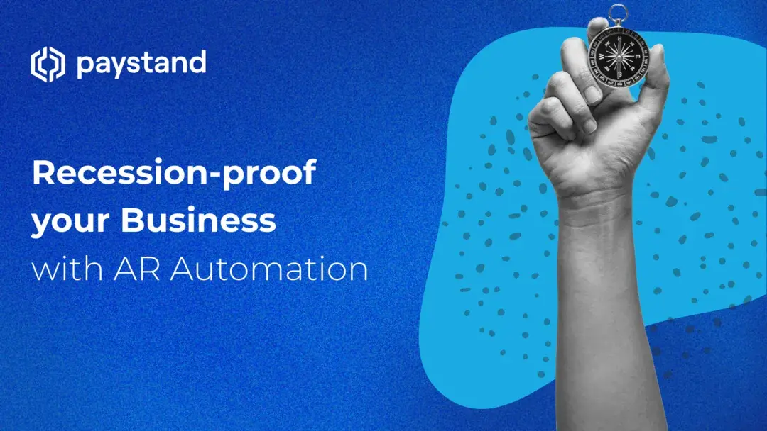 Recession-proof your Business with AR Automation