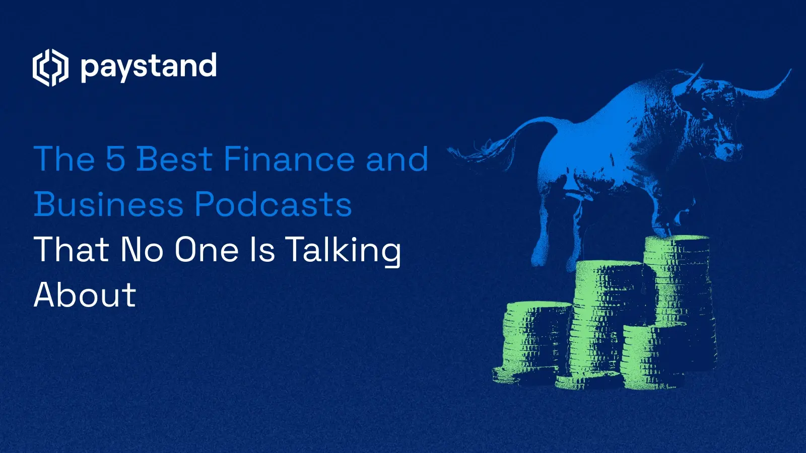 The 5 Best Finance and Business Podcasts That No One Is Talking About