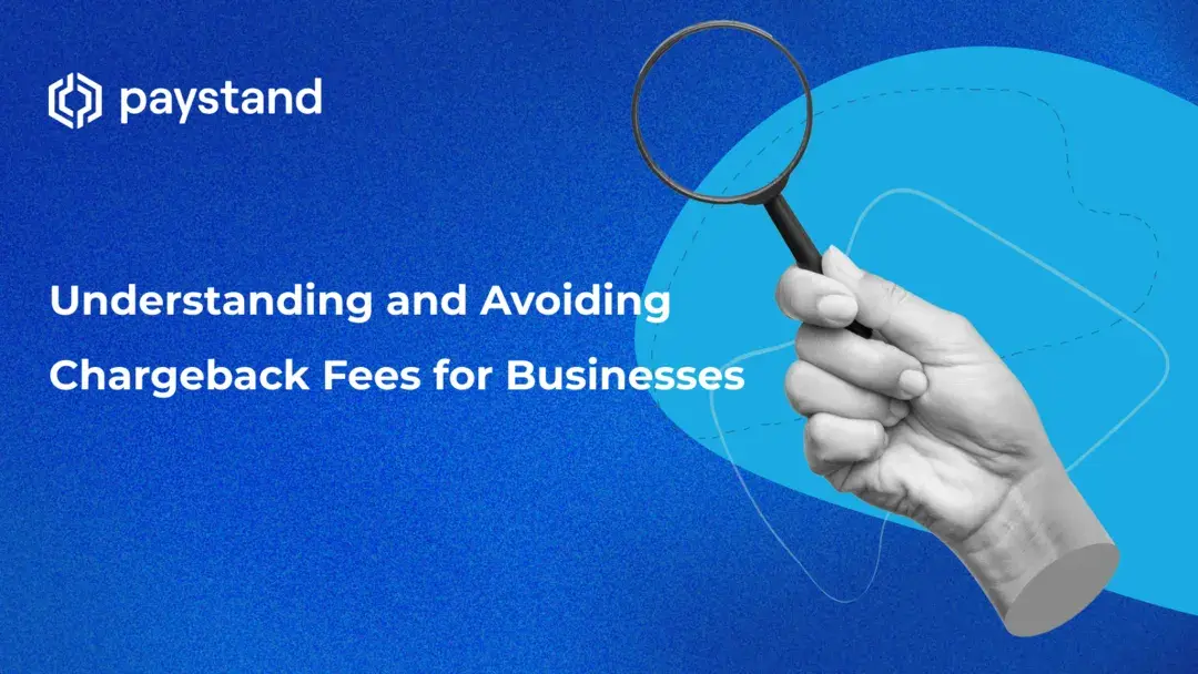 Understanding and Avoiding Chargeback Fees for Businesses