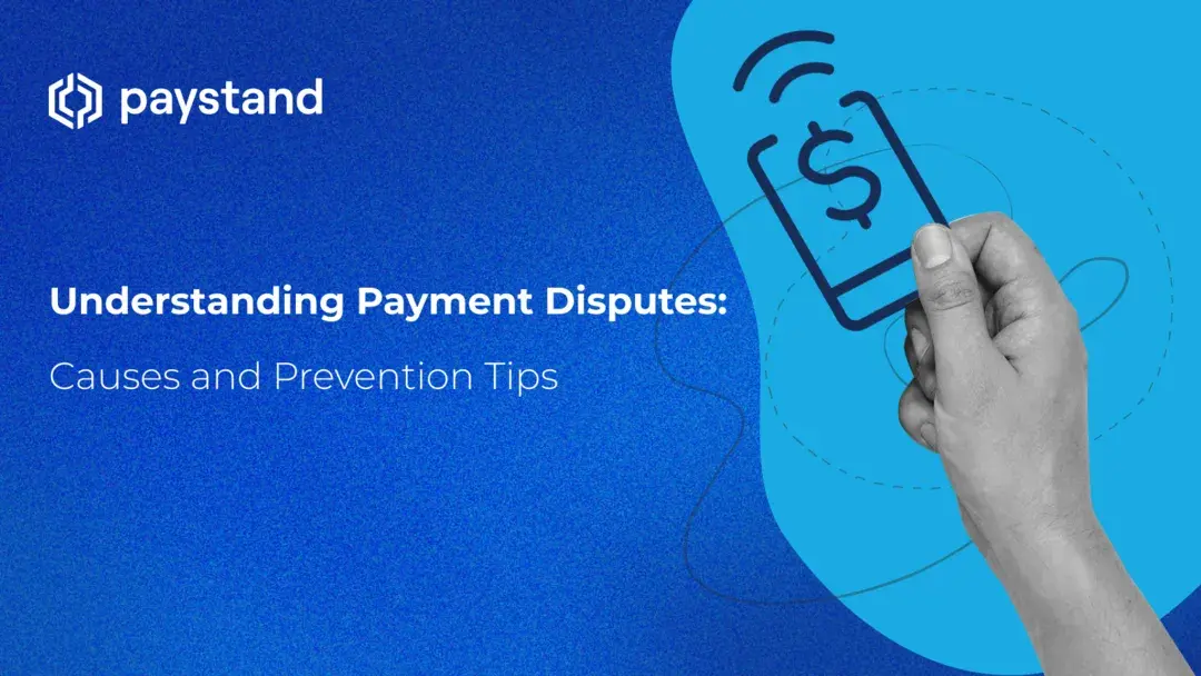 Understanding Payment Disputes: Causes and Prevention Tips