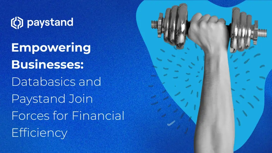 Empowering Businesses: Databasics and Paystand Join Forces for Financial Efficiency