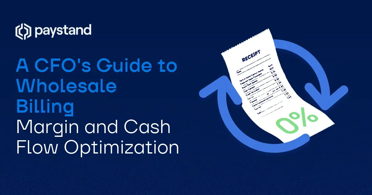 A CFO's Guide to Wholesale Billing Margin and Cash Flow Optimization