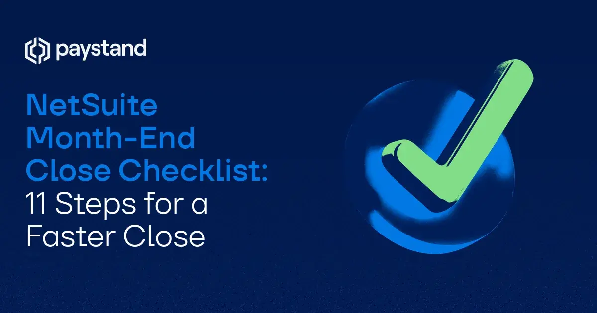 NetSuite Month-End Close Checklist: 11 Steps for a Faster Close