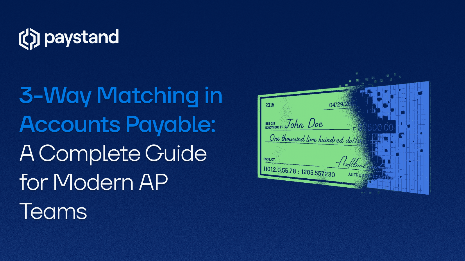3-Way Matching in Accounts Payable: A Complete Guide for Modern AP Teams