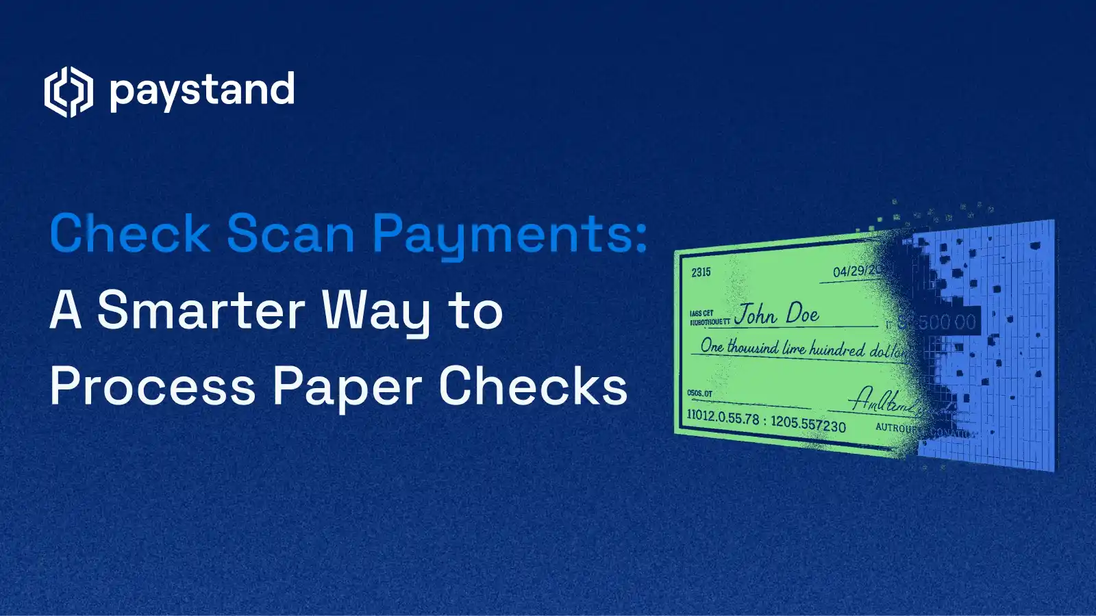 Check Scan Payments: A Smarter Way to Process Paper Checks