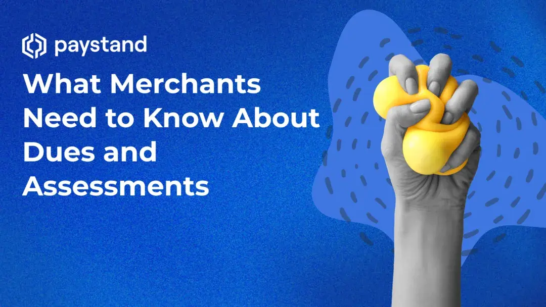 What Merchants Need to Know About Dues and Assessments