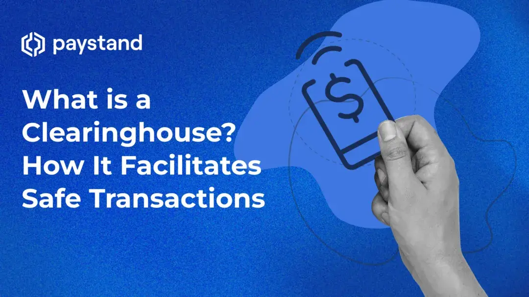 What is a Clearinghouse? How It Facilitates Safe Transactions