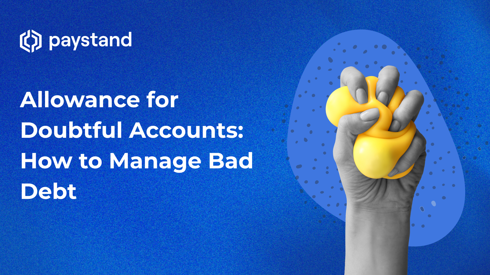 Allowance for Doubtful Accounts: How to Manage Bad Debt