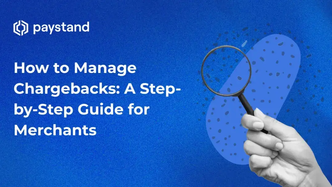 How to Manage Chargebacks: A Step-by-Step Guide for Merchants