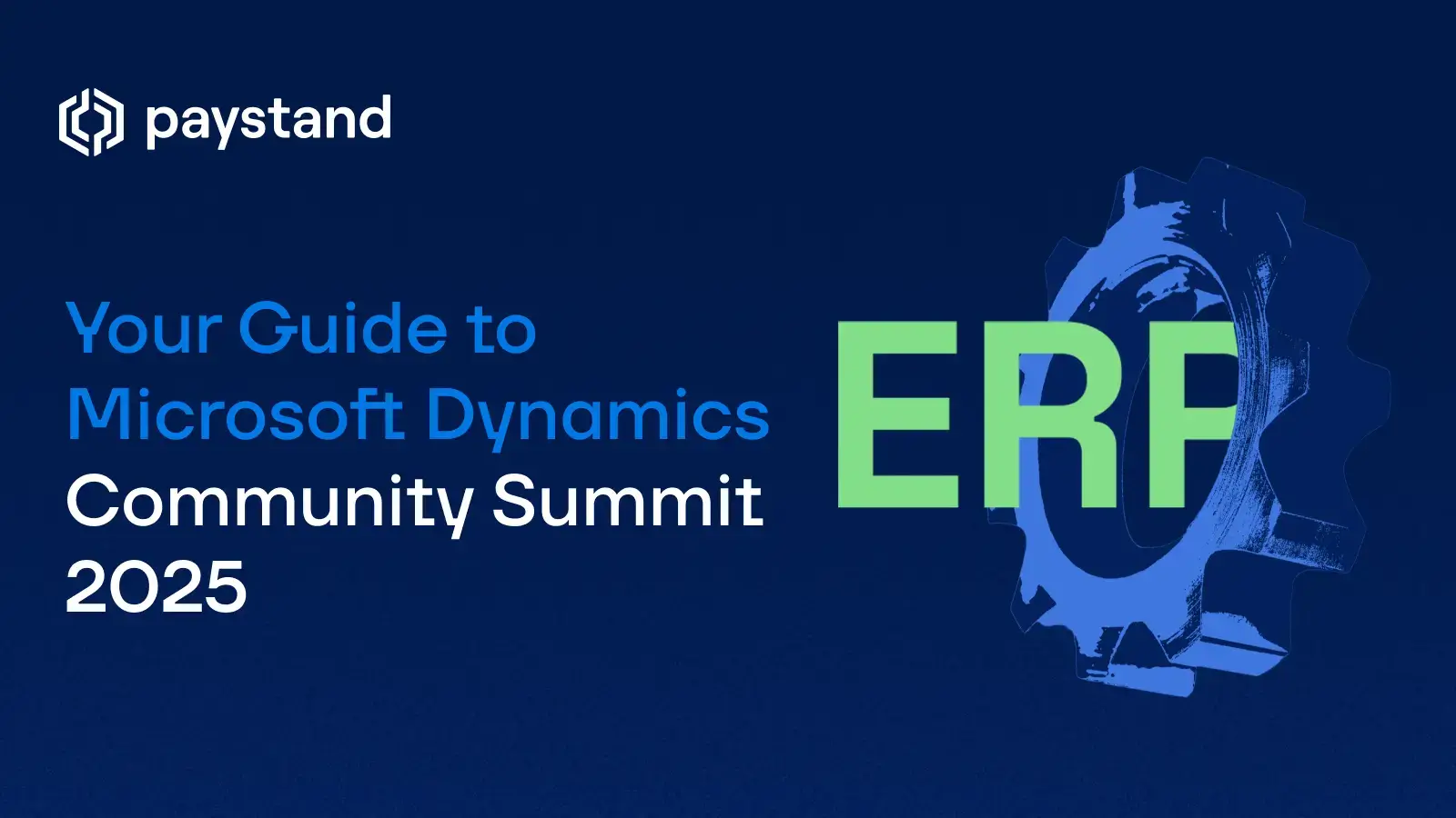 Your Guide to Microsoft Dynamics Community Summit 2025