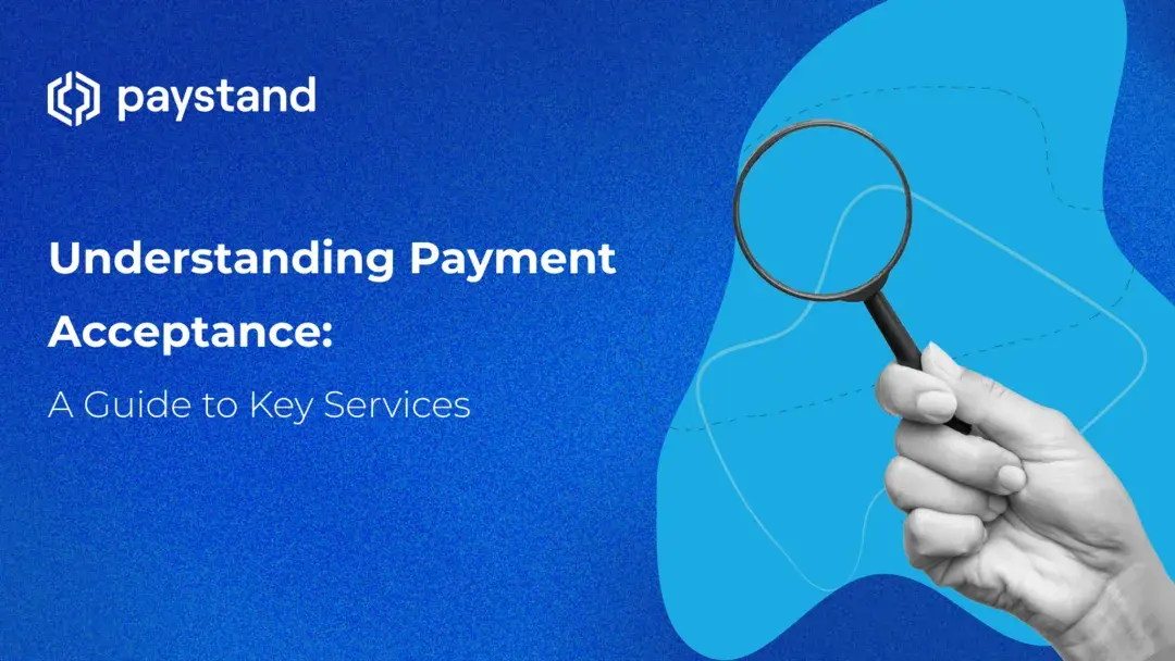Understanding Payment Acceptance: A Guide to Key Services