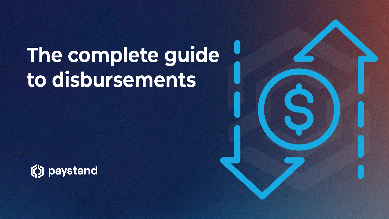 The Complete Guide to Disbursements