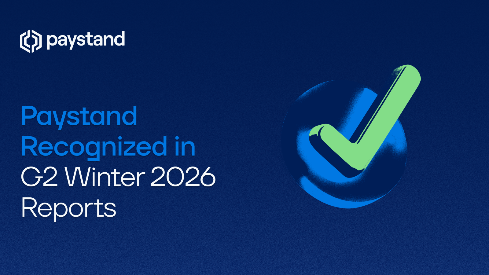 Paystand Recognized in G2 Winter 2026 Reports