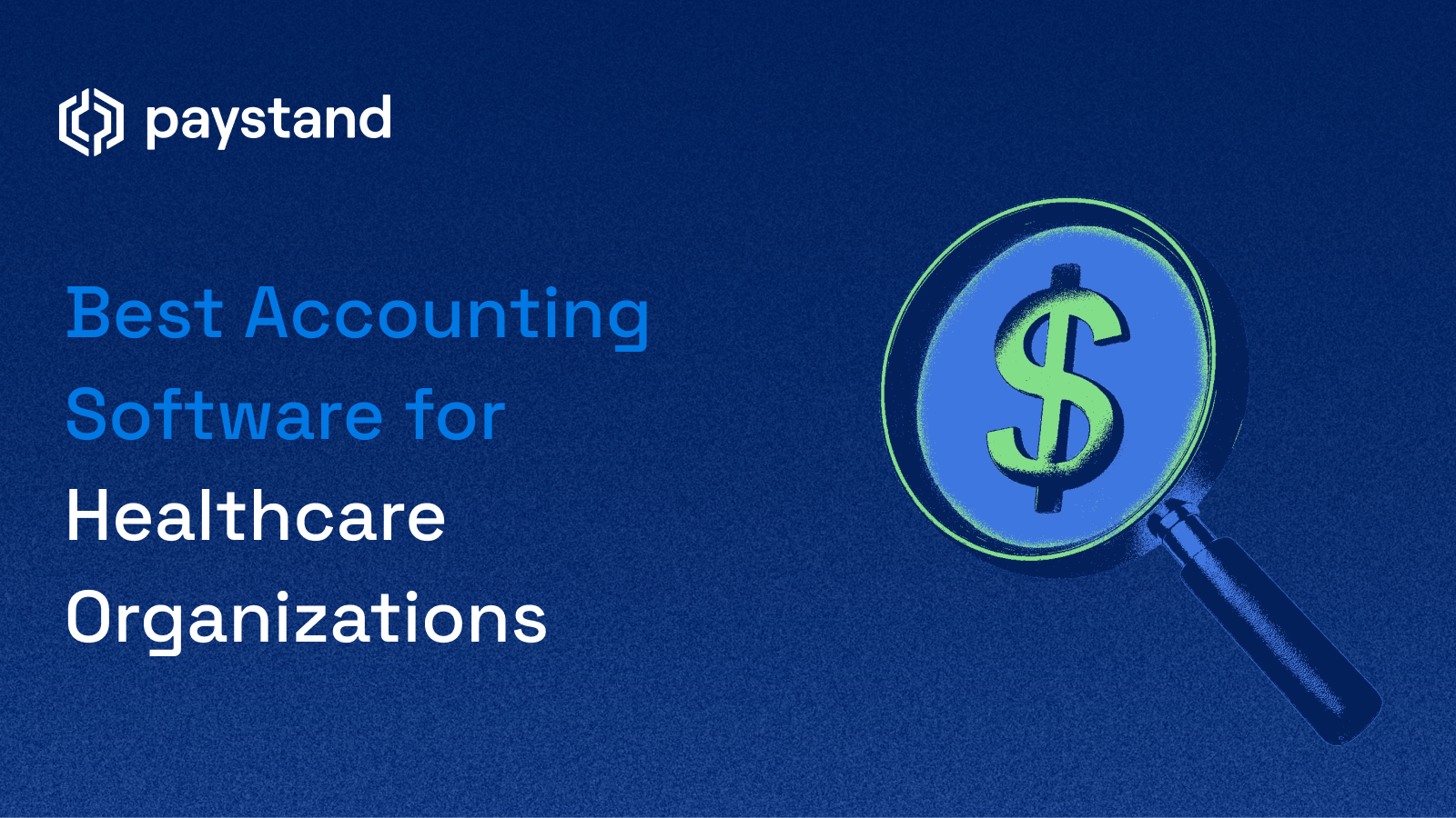 Best Accounting Software for Healthcare Organizations