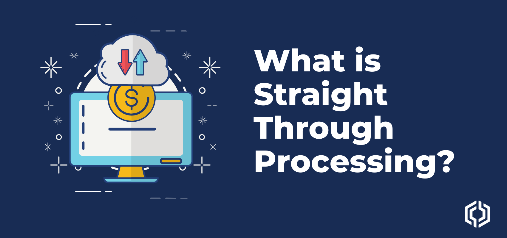 What is Straight Through Processing (STP)?