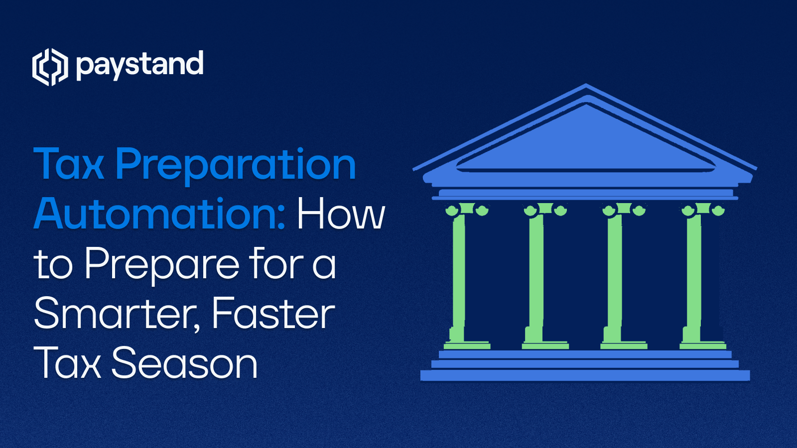 Tax Preparation Automation: Prepare for a Smarter, Faster Tax Season