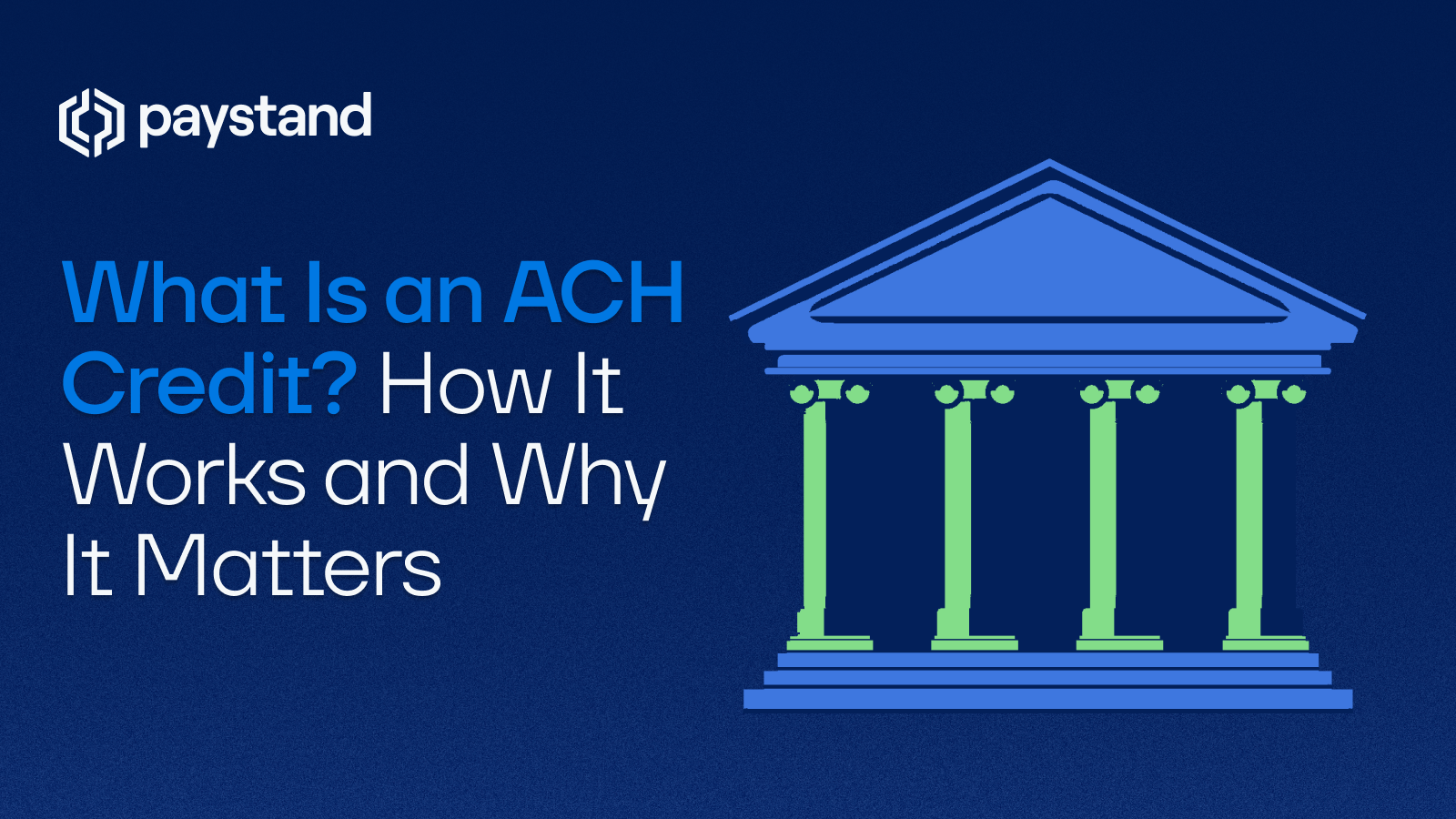 What Is an ACH Credit? How It Works and Why It Matters