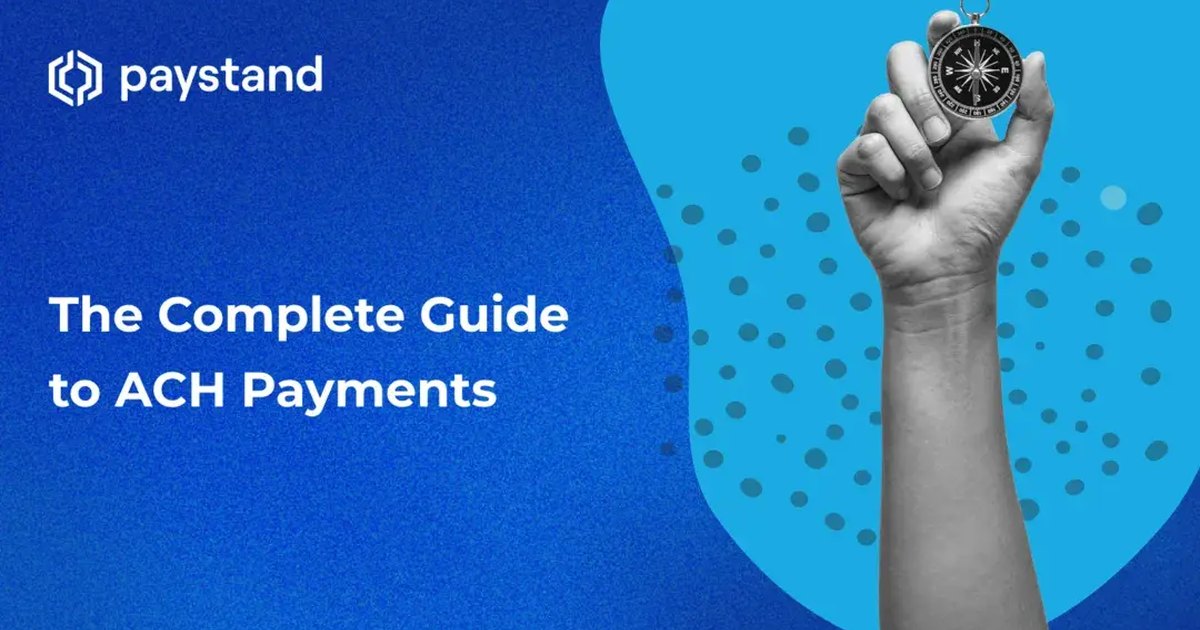 The Complete Guide to ACH Payments