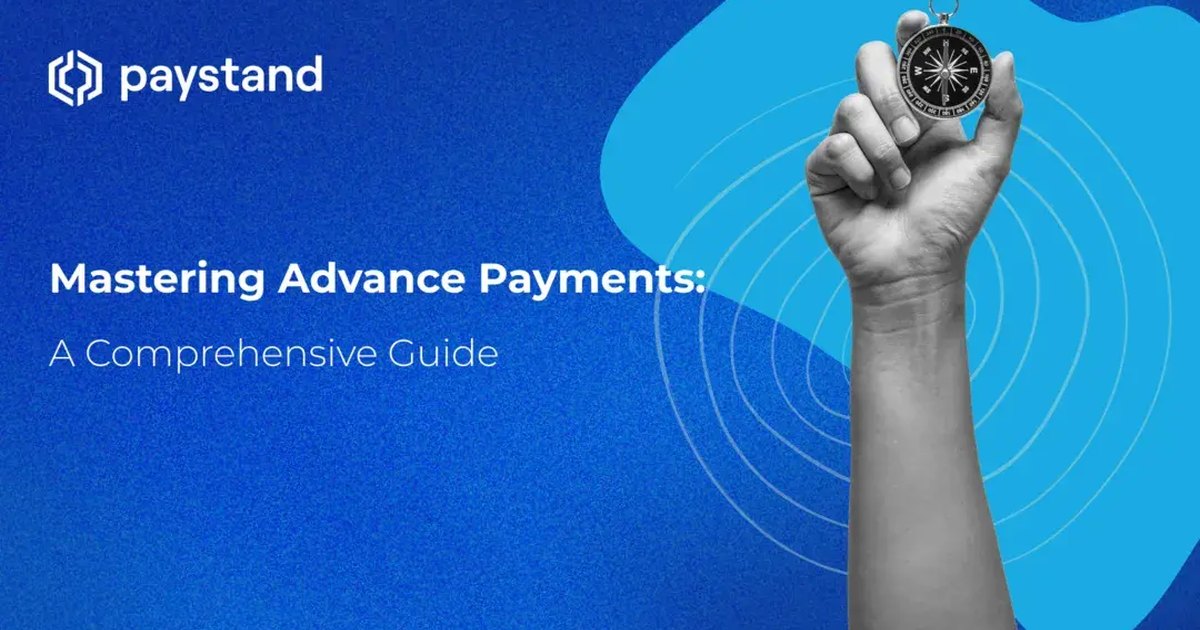 Mastering Advance Payments: A Comprehensive Guide