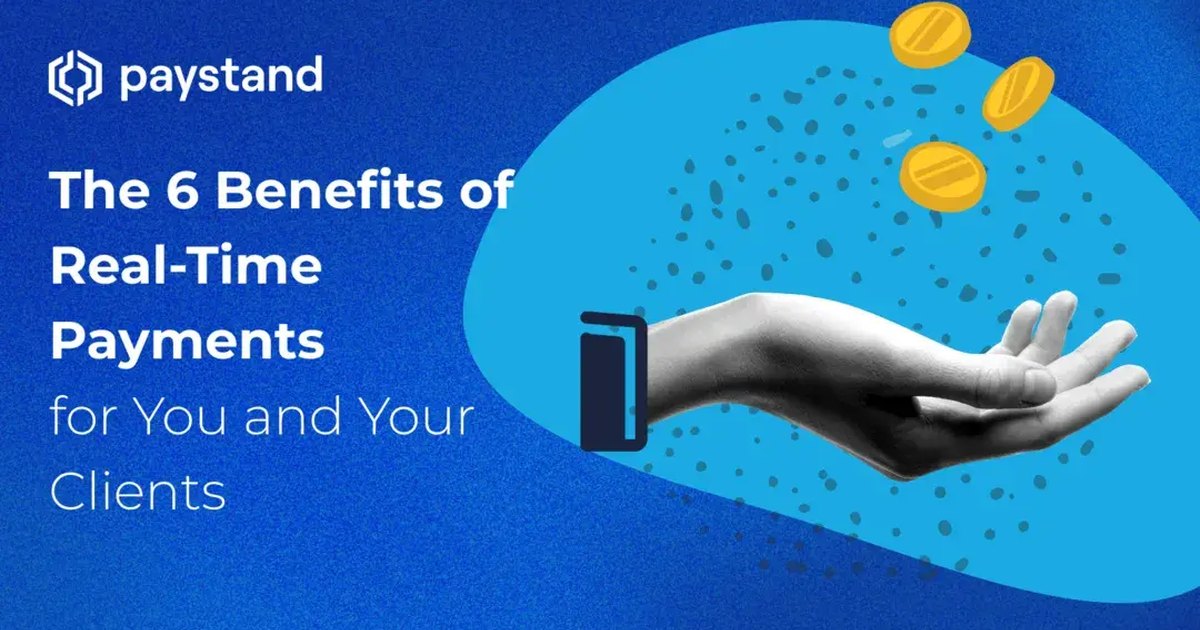 Top 6 Benefits of Real-Time Payments for B2B Companies