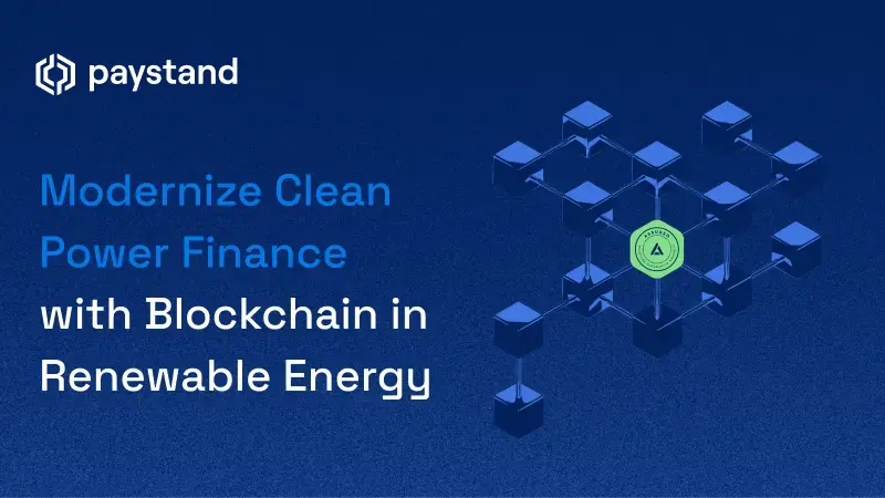 Modernize Clean Power Finance with Blockchain in Renewable Energy
