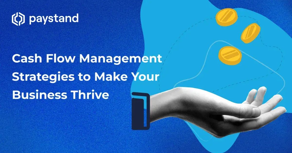 Cash Flow Management Strategies to Make Your Business Thrive