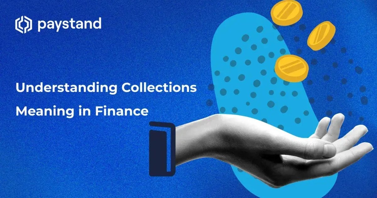 Understanding Collections Meaning in Finance