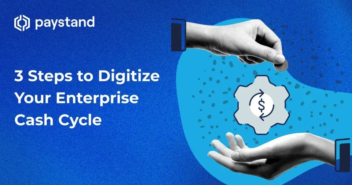The Best Way to Digitize Your Cash Cycle