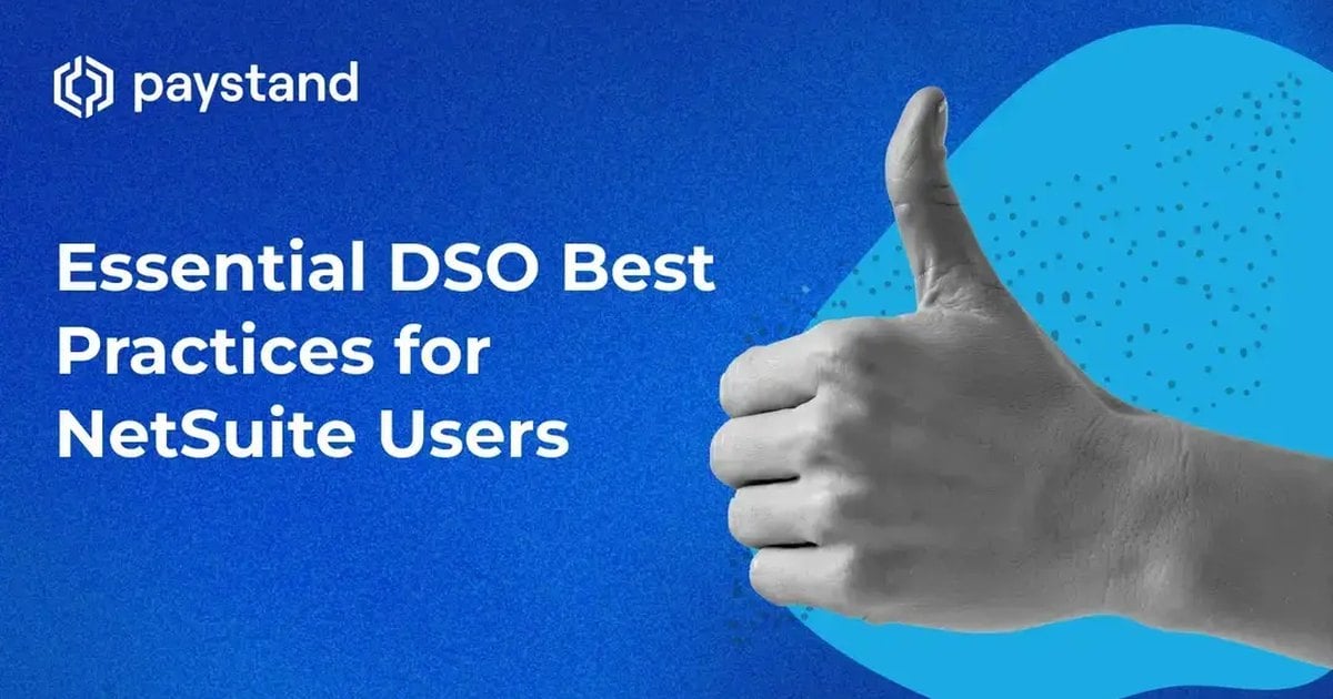 Essential DSO Best Practices for NetSuite Users