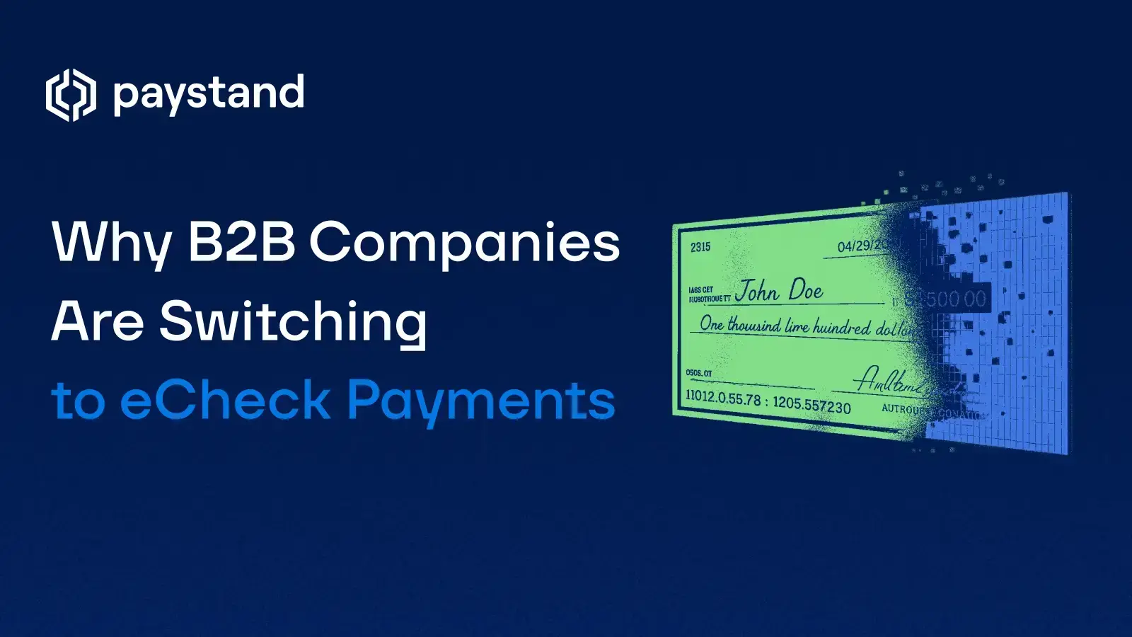 Why B2B Companies Are Switching to eCheck Payments