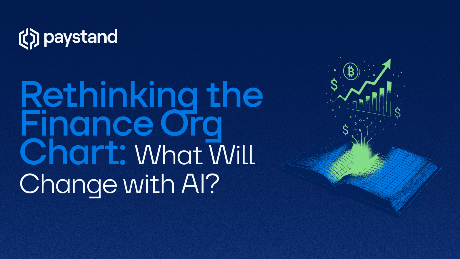 Rethinking the Finance Org Chart: What Will Change with AI?