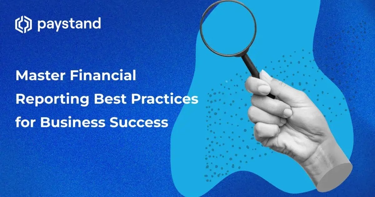Master Financial Reporting Best Practices for Business Success
