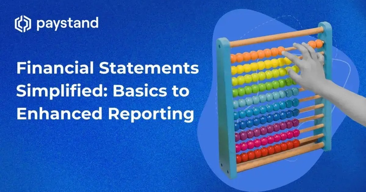 Financial Statements Simplified: Basics to Enhanced Reporting