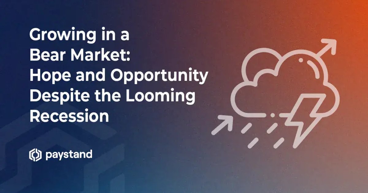 Growing in a Bear Market: Hope and Opportunity Despite the Looming Recession