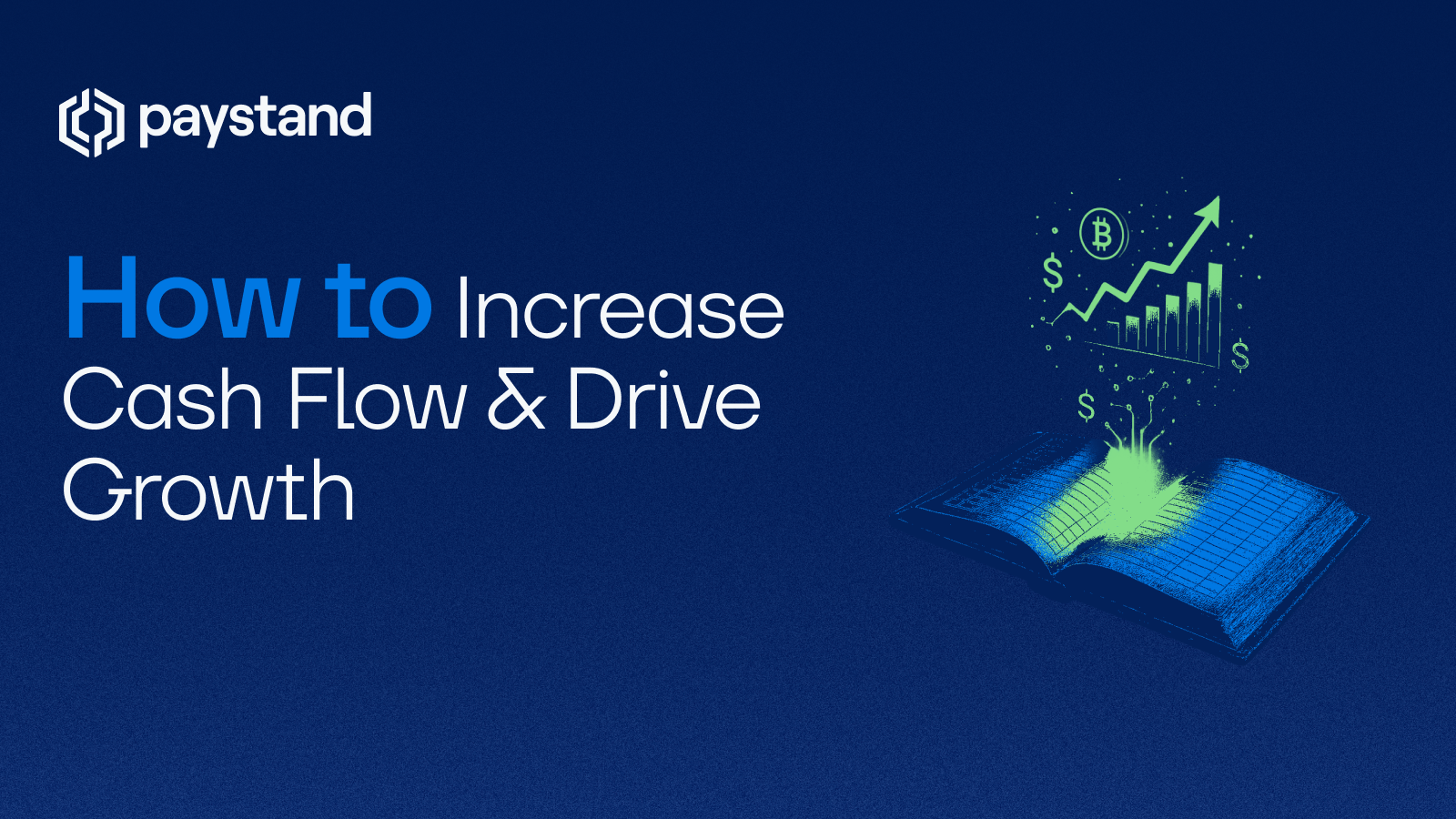 How to Increase Cash Flow & Drive Growth