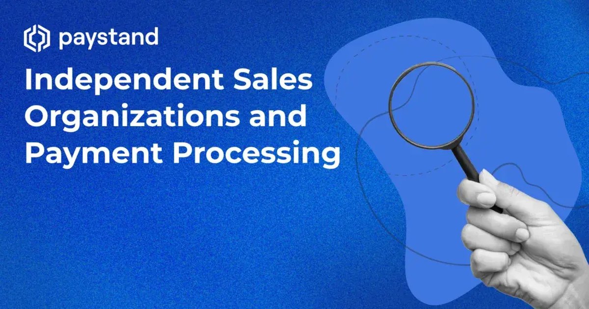 Independent Sales Organizations and Payment Processing