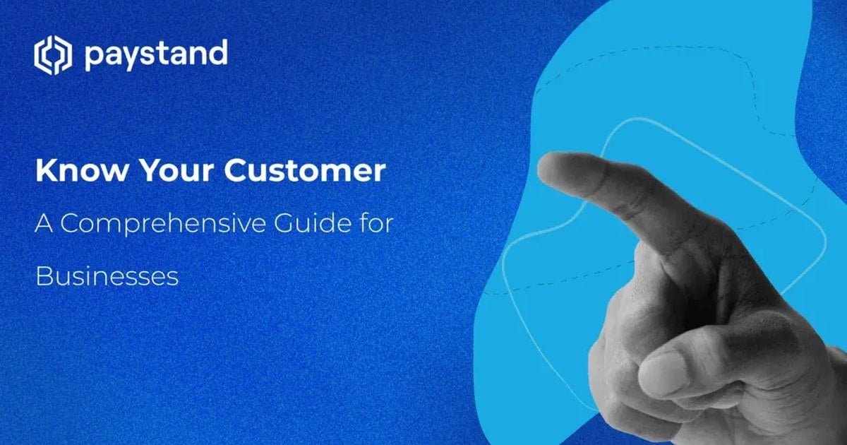 Know Your Customer: A Comprehensive Guide for Businesses