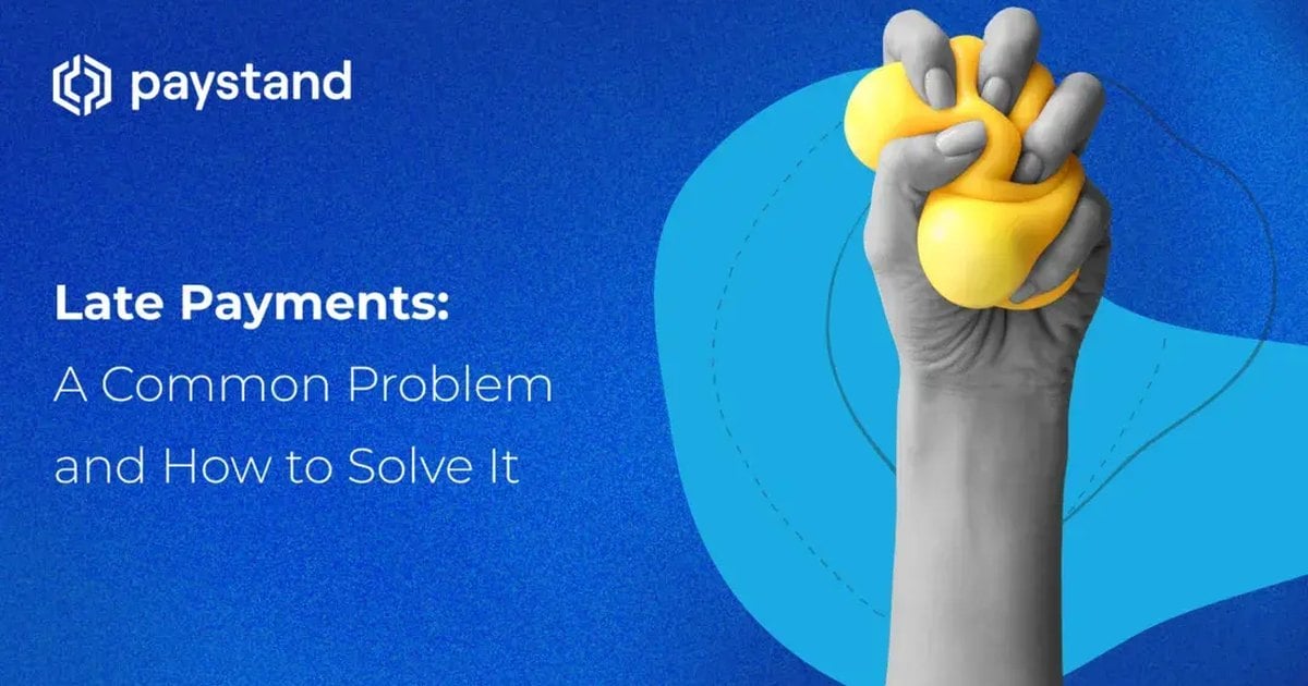 Late Payments: A Frequent Problem and How to Solve It