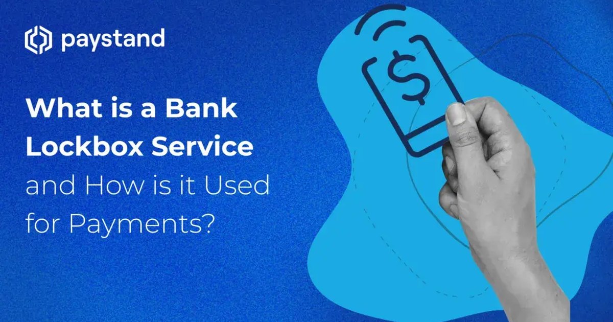 What is a Bank Lockbox Service and How is it Used for Payments?