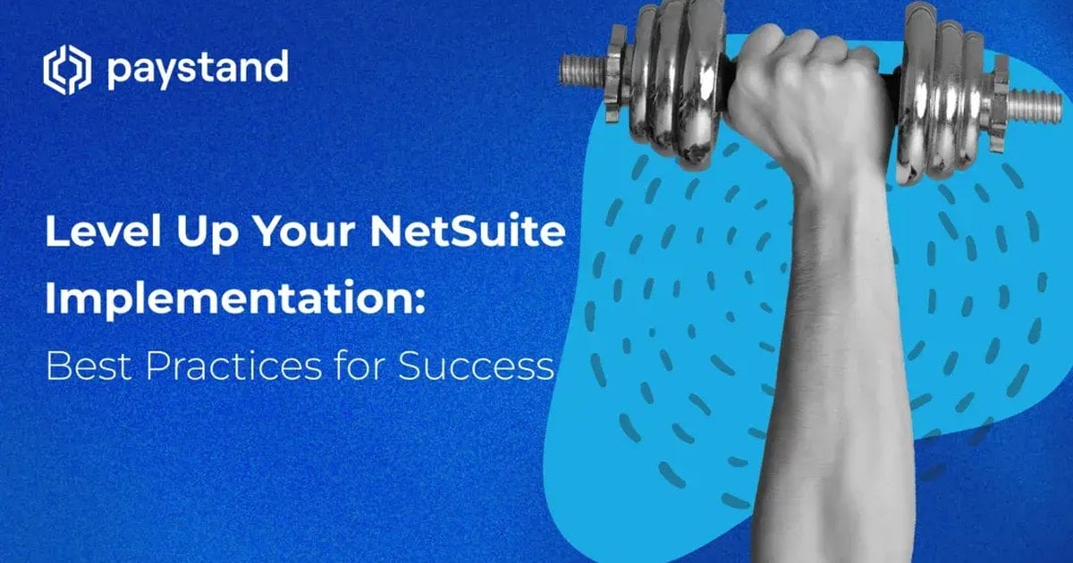 Level Up Your NetSuite Implementation: Best Practices for Success