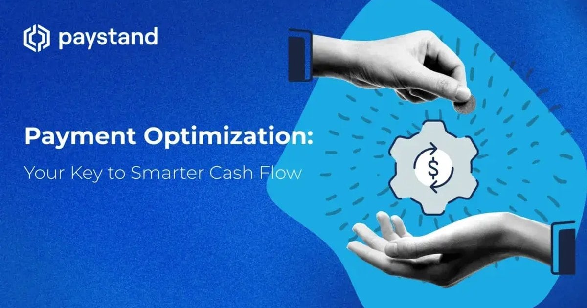 Payment Optimization: Your Key to Smarter Cash Flow