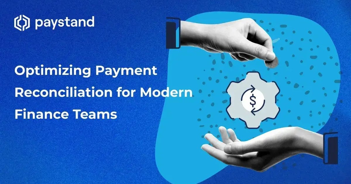 Optimizing Payment Reconciliation for Modern Finance Teams