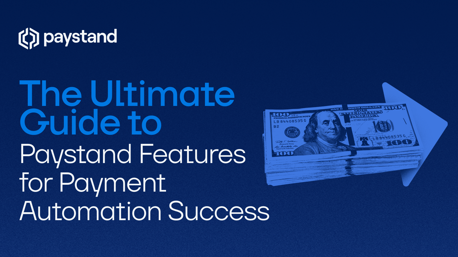 The Ultimate Guide to Paystand Features for Payment Automation Success